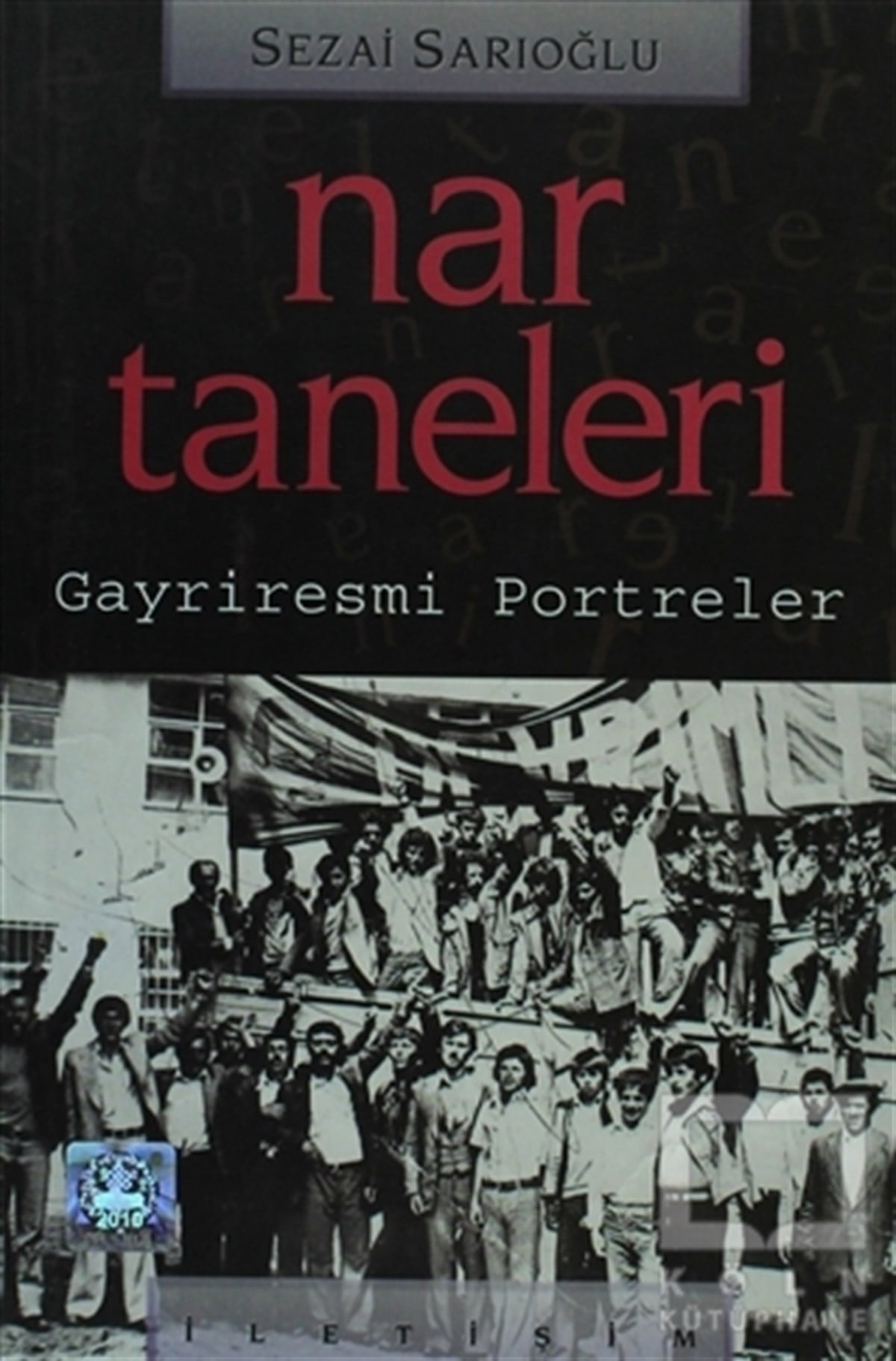 Sezai SarıoğluSol HareketlerNar Taneleri