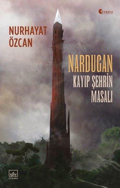 Nurhayat ÖzcanFantastik Kitaplar & Fantastik RomanlarNardugan: Kayıp Şehrin Masalı
