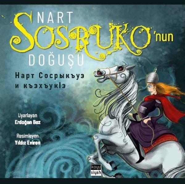 Erdoğan BozEgitim Etkinlik KitaplariNart Sosruko'nun Doğuşu -    I