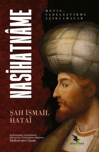 Şah İsmail HataiAlevilik & Bektaşilik KitaplarıNasihatname - Metin, Sadeleleştirme Açıklamalar