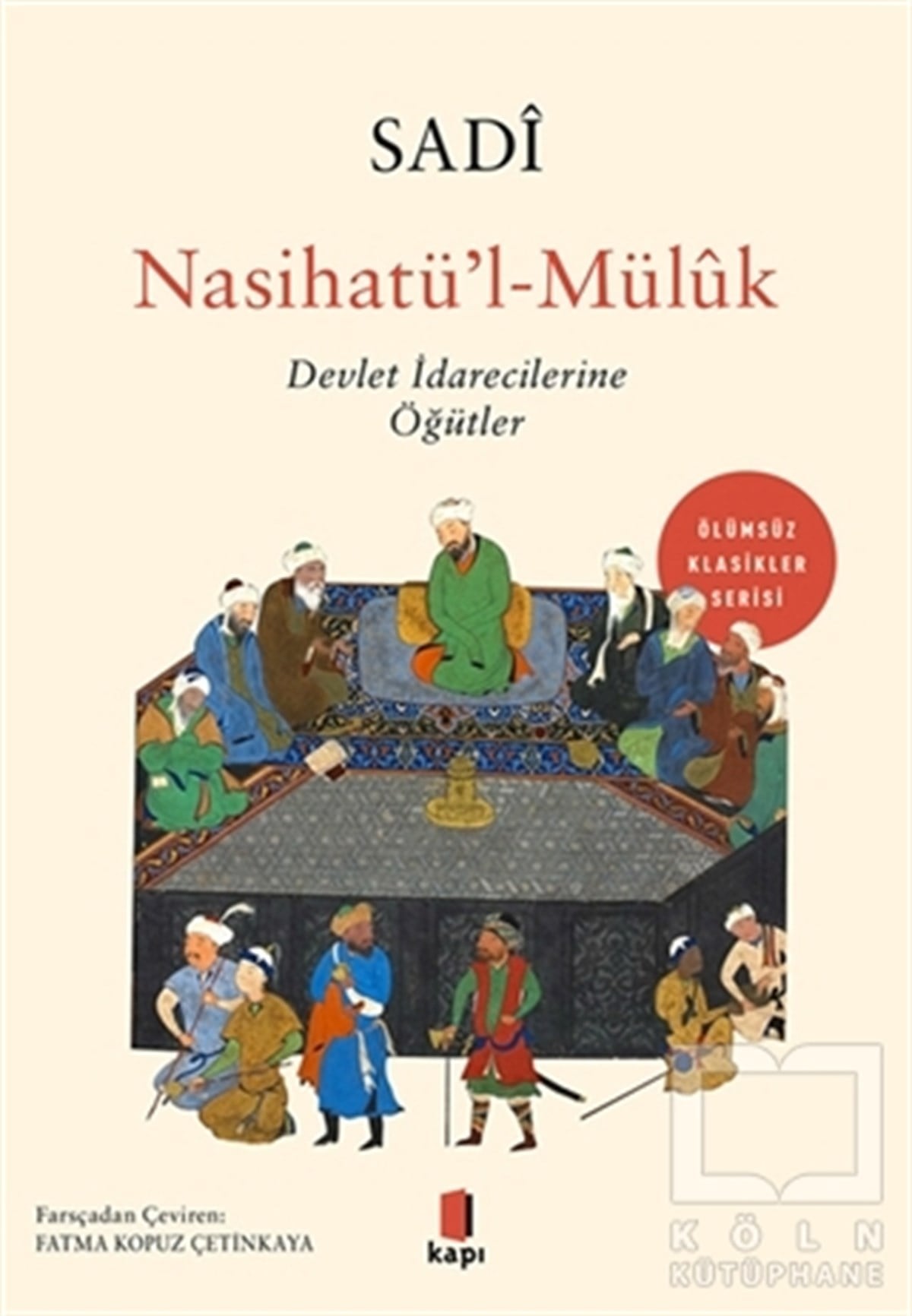 Sadi ŞiraziWeltklassiker & klassische BücherNasihatü'l-Müluk