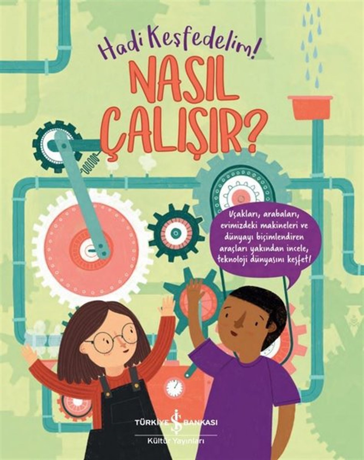 Polly CheseemanÇocuk Bilim KitaplarıNasıl Çalışır? Hadi Keşfedelim!