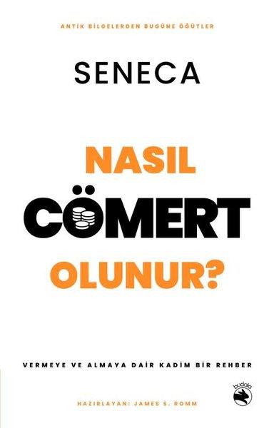 SenecaPhilosophiebücherNasıl Cömert Olunur? Vermeye ve Almaya Dair Kadim Bir Rehber