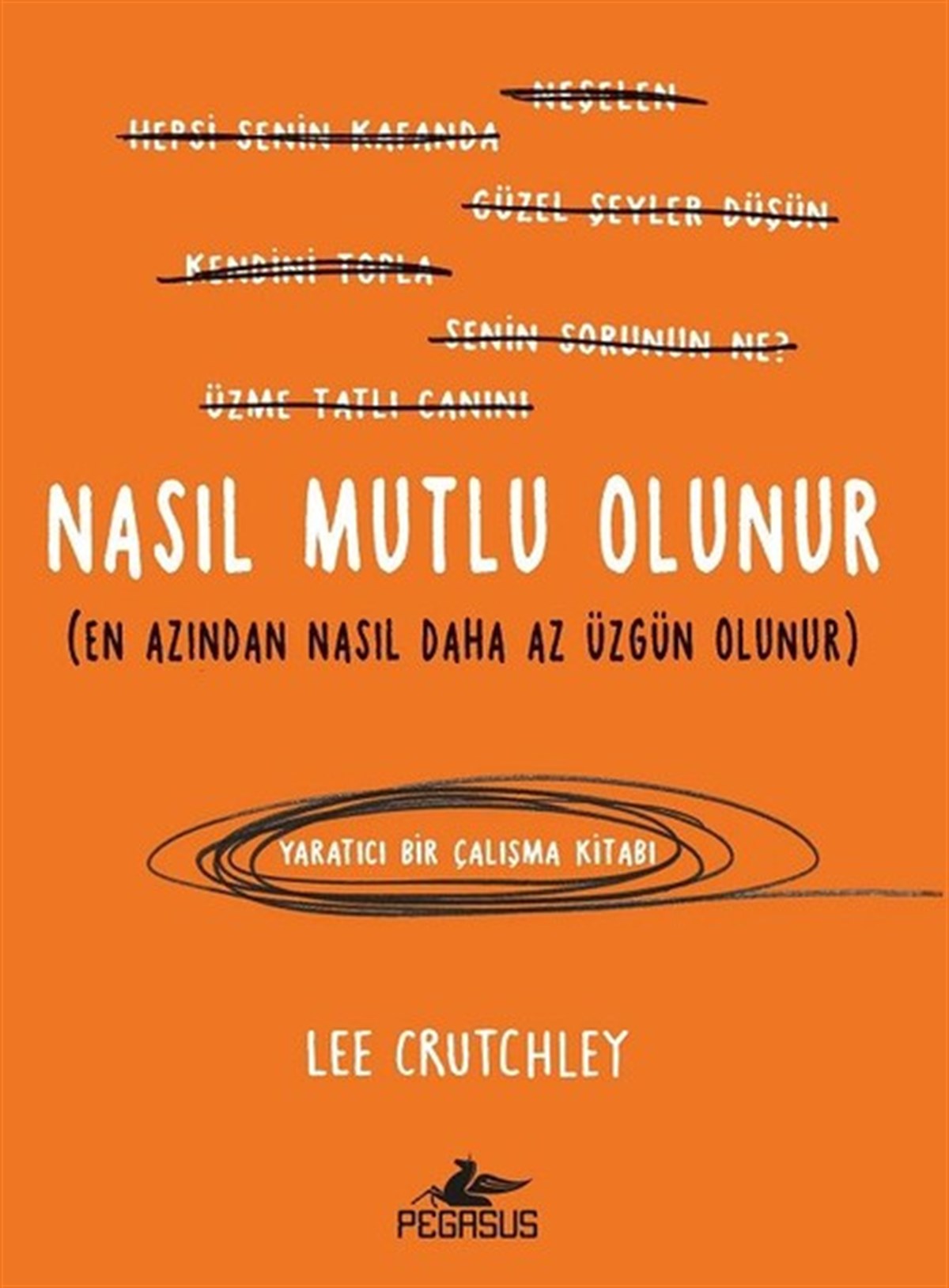 Lee CrutchleyKişisel Gelişim KitaplarıNasıl Mutlu Olunur?