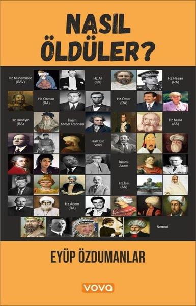 Eyüp ÖzdumanlarTarihi Biyografi ve Otobiyografi KitaplarıNasıl Öldüler?