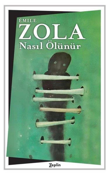 Emile ZolaDünya KlasikleriNasıl Ölünür
