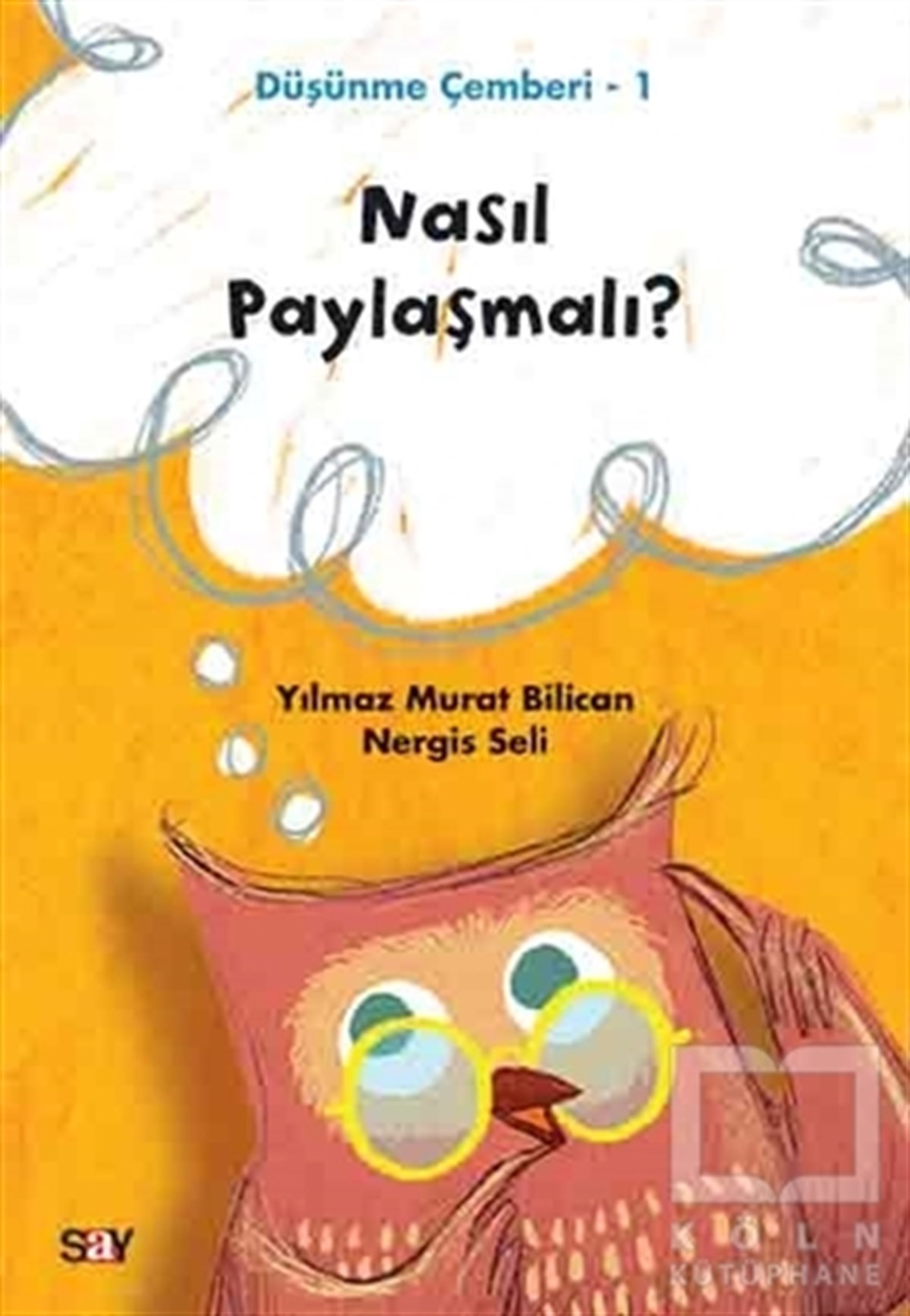 Nasıl Paylaşmalı? - Düşünme Çemberi 1