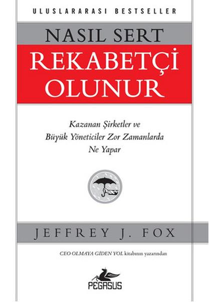 Barış SatılmışWirtschaftsbücherNasıl Sert Rekabetçi Olunur