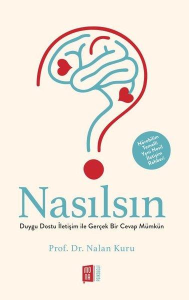 Nalan KuruPsikoloji KitaplarıNasılsın? Duygu Dostu İletişim İle Gerçek Bir Cevap Mümkün
