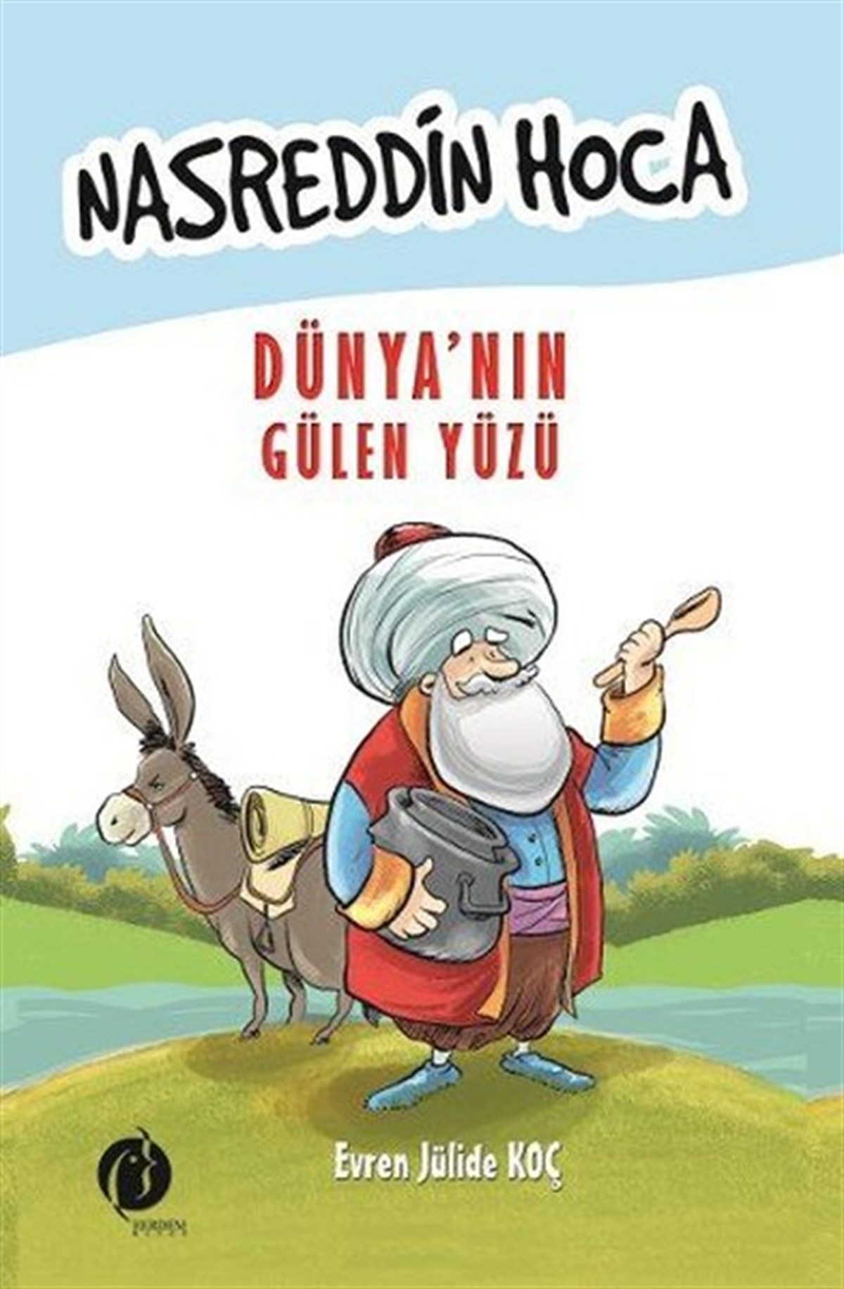 Nasreddin HocaFikraNasreddin Hoca-Dünya'nın Gülen Yüzü