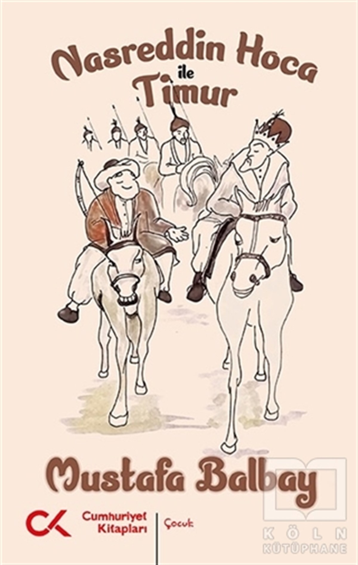 Mustafa BalbayÇocuk Hikaye KitaplarıNasreddin Hoca ile Timur
