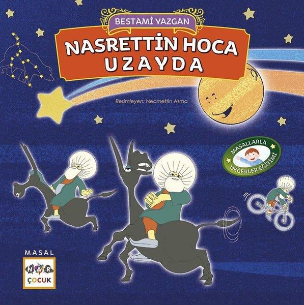 Bestami YazganOkul Öncesi Masal KitaplarıNasreddin Hoca Uzayda