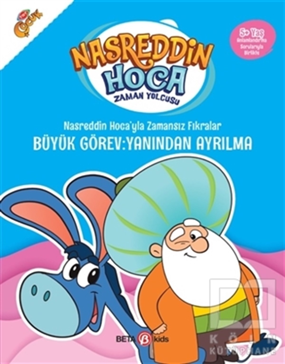 Fatma Hazan TürkkolKindergeschichtenNasreddin Hoca’yla Zamansız Fıkralar - Büyük Görev: Yanından Ayrılma