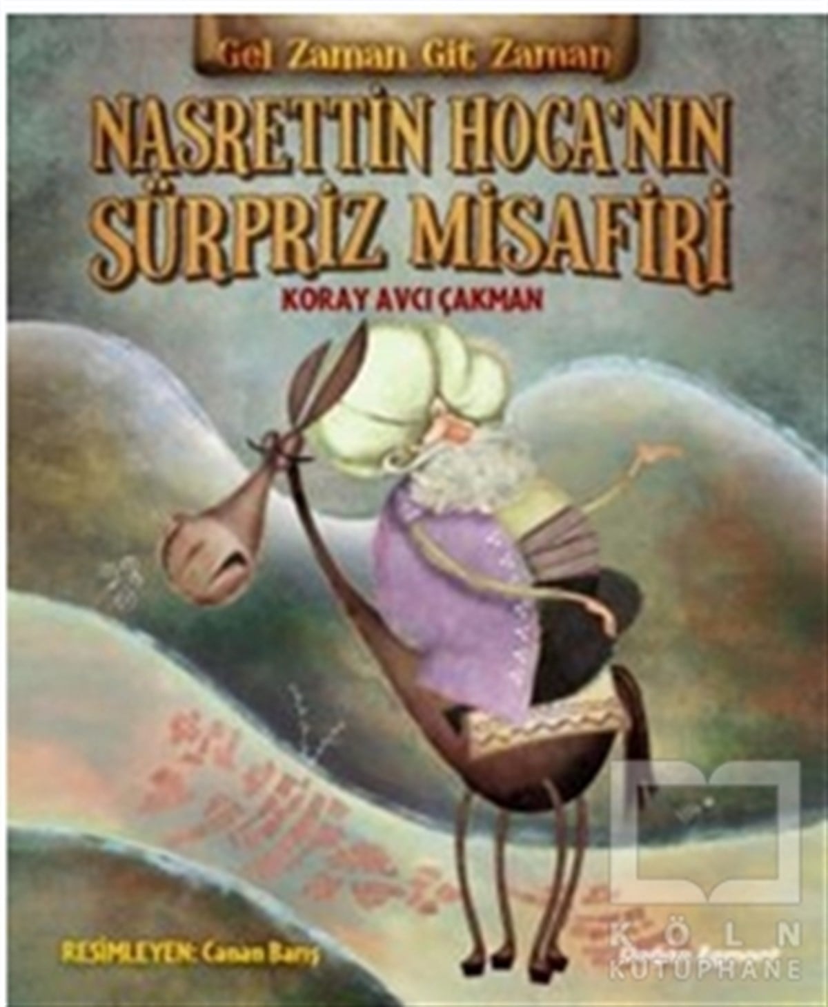 Koray Avcı ÇakmanRoman-ÖyküNasrettin Hoca'nın Sürpriz Misafiri