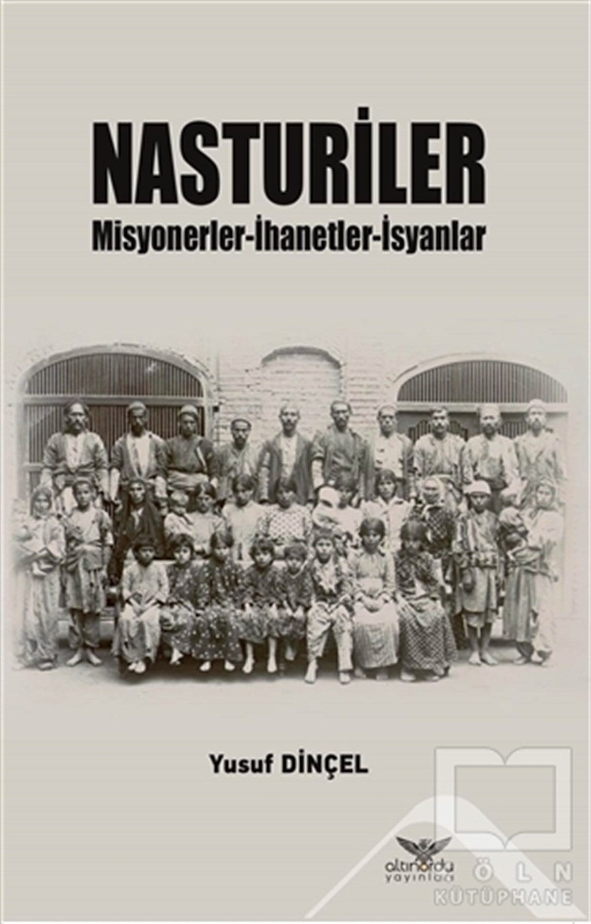 Yusuf DinçelAraştırma - İncelemeNasturiler