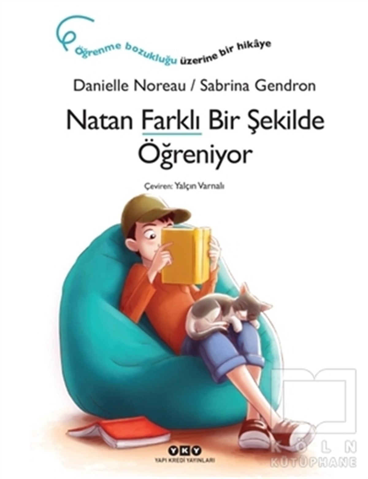 Danielle NoreauÇocuk Hikaye KitaplarıNatan Farklı Bir Şekilde Öğreniyor