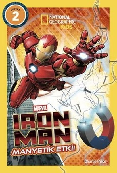 Charlie PriceÇocuk Bilim KitaplarıNational Geographic Kids - Marvel Iron Man: Manyetik Etki! Seviye 2