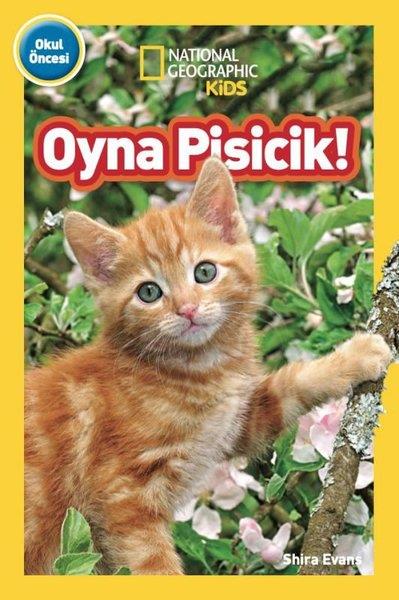 Shira EvansEgitim Etkinlik KitaplariNational Geopraphic Kids - Oyna Pisicik! Okul Öncesi