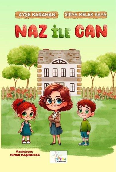 Ayşe KarahanÇocuk Gençlik RomanlarıNaz İle Can
