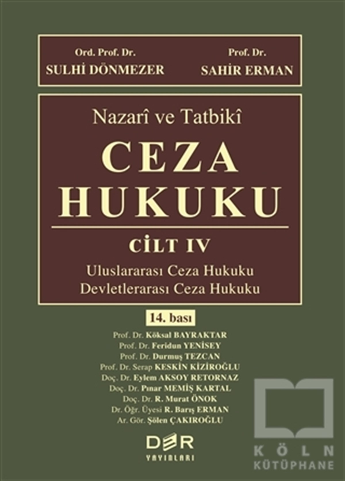 Sulhi DönmezerHukuk Üzerine KitaplarNazari ve Tatbiki Ceza Hukuku Cilt 4