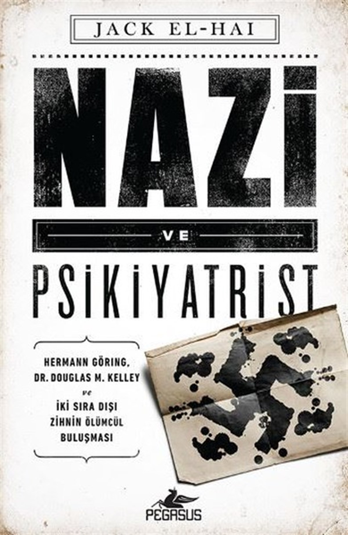 Jack El-HaiDünya TarihiNazi ve Psikiyatrist