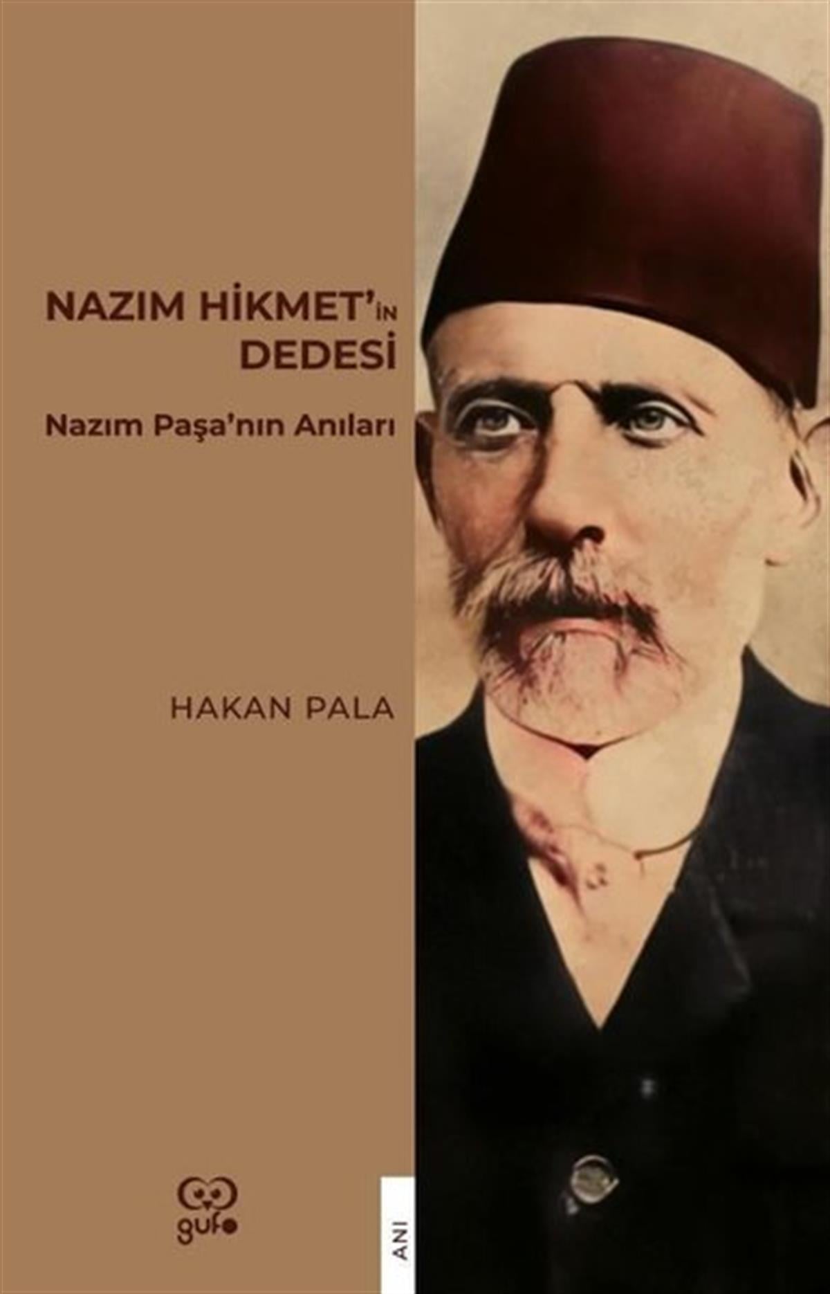 Hakan PalaAnı & Mektup & Günlük KitaplarıNazım Hikmet'in Dedesi - Nazım Paşa'nın Anıları