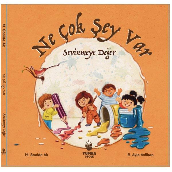M. Sacide AkEgitim Etkinlik KitaplariNe Çok Şey Var Sevinmeye Değer