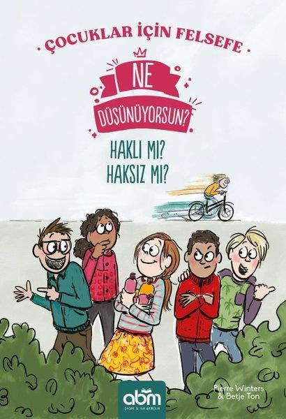 Pierre WintersEtkinlik KitaplarıNe Düşünüyorsun? Haklı mı? Haksız mı? Çocuklar İçin Felsefe