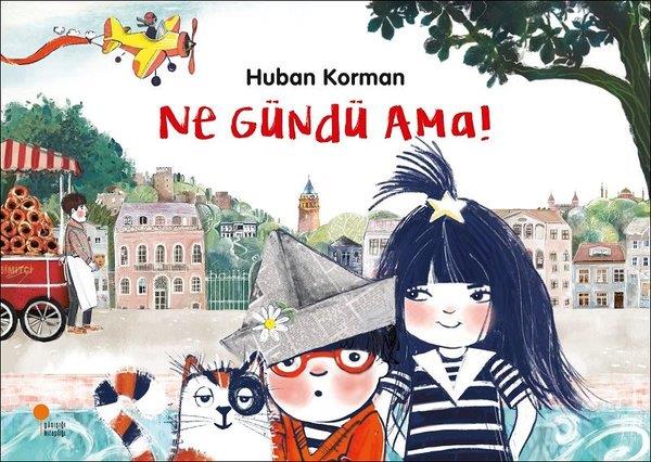 Huban KormanEtkinlik KitaplarıNe Gündü Ama!