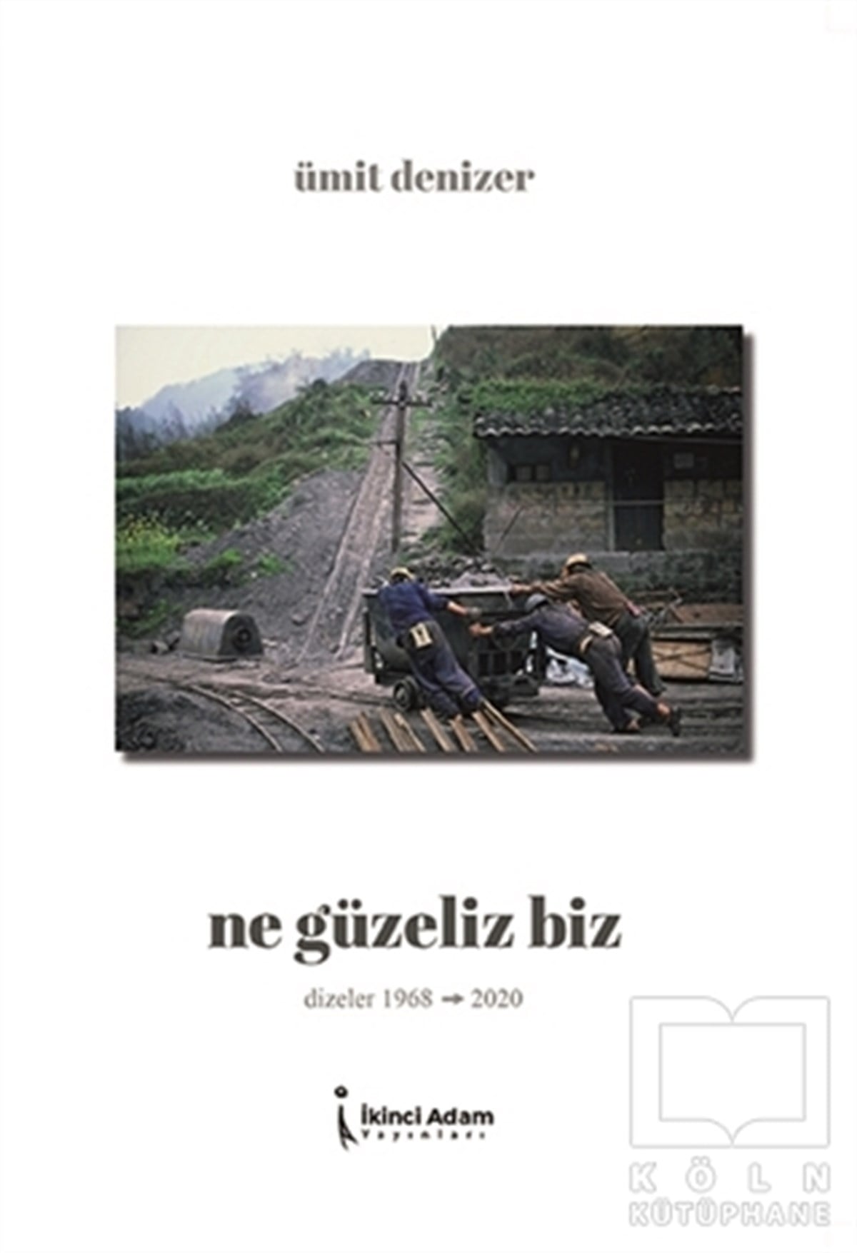 Ümit DenizerDeneme KitaplarıNe Güzeliz Biz