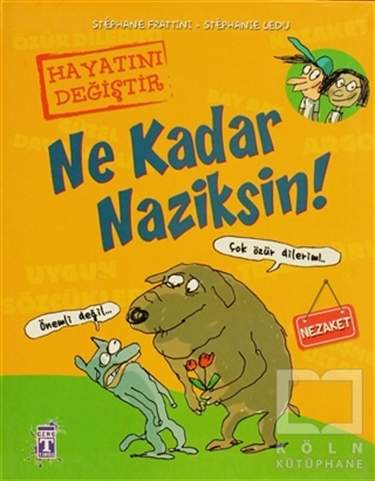 Ne Kadar Naziksin!