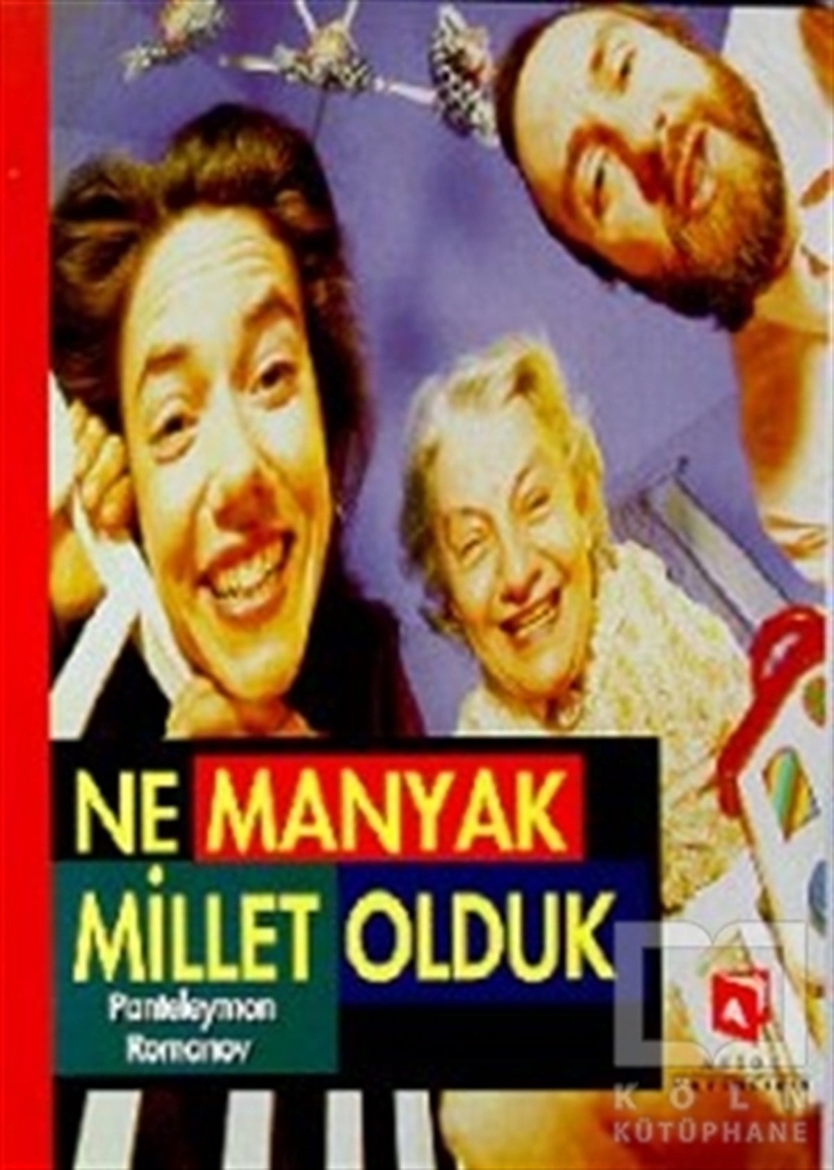 Panteleyman RomanovMizahNe Manyak Millet Olduk