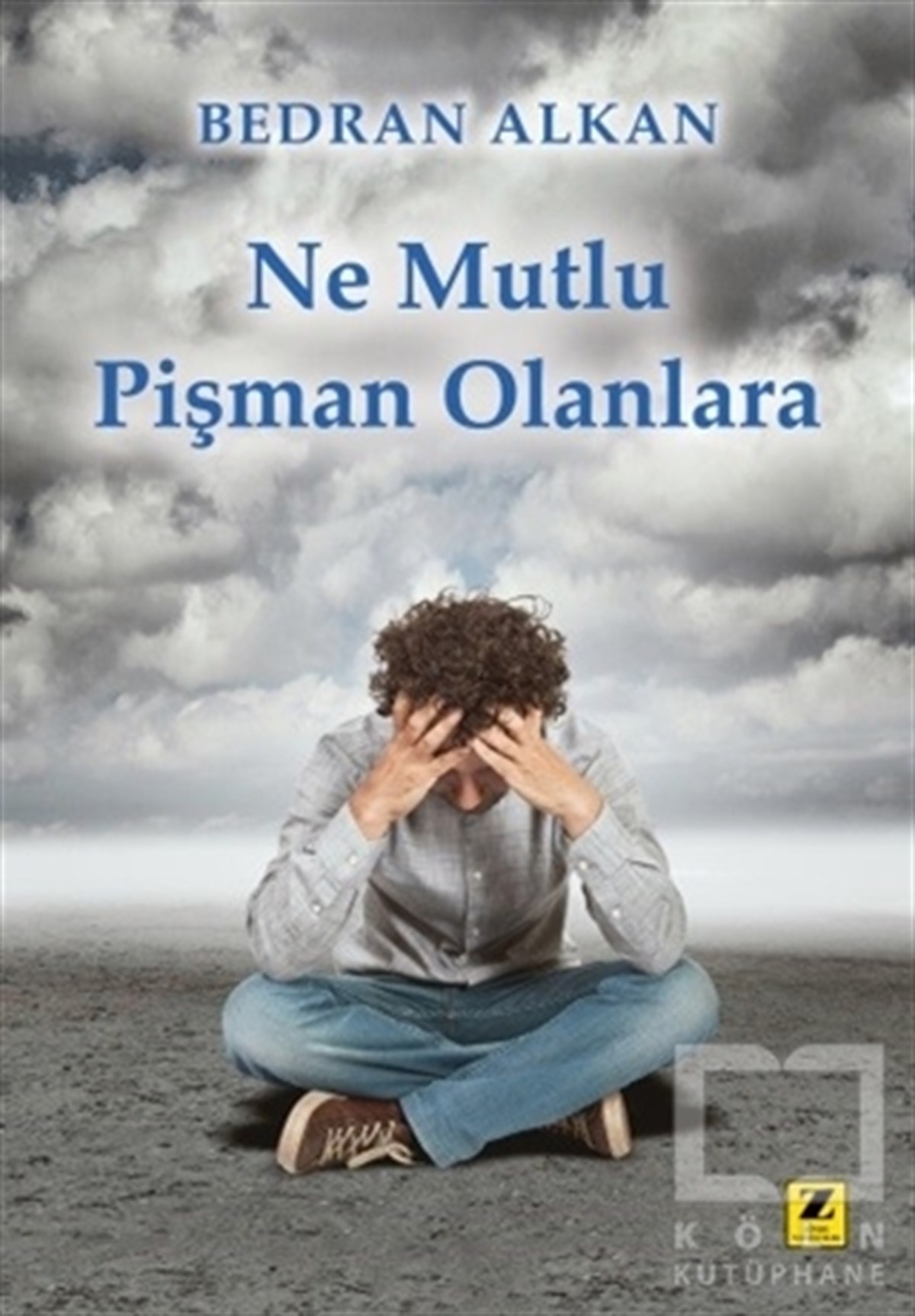 Bedran AlkanAhlakNe Mutlu Pişman Olanlara