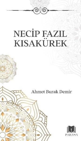 Ahmet Burak DemirHistorische Biographie und AutobiographieNecip Fazıl Kısakürek - Midi Boy