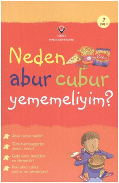 KolektifTübitak KitaplarıNeden Abur Cubur Yememeliyim?