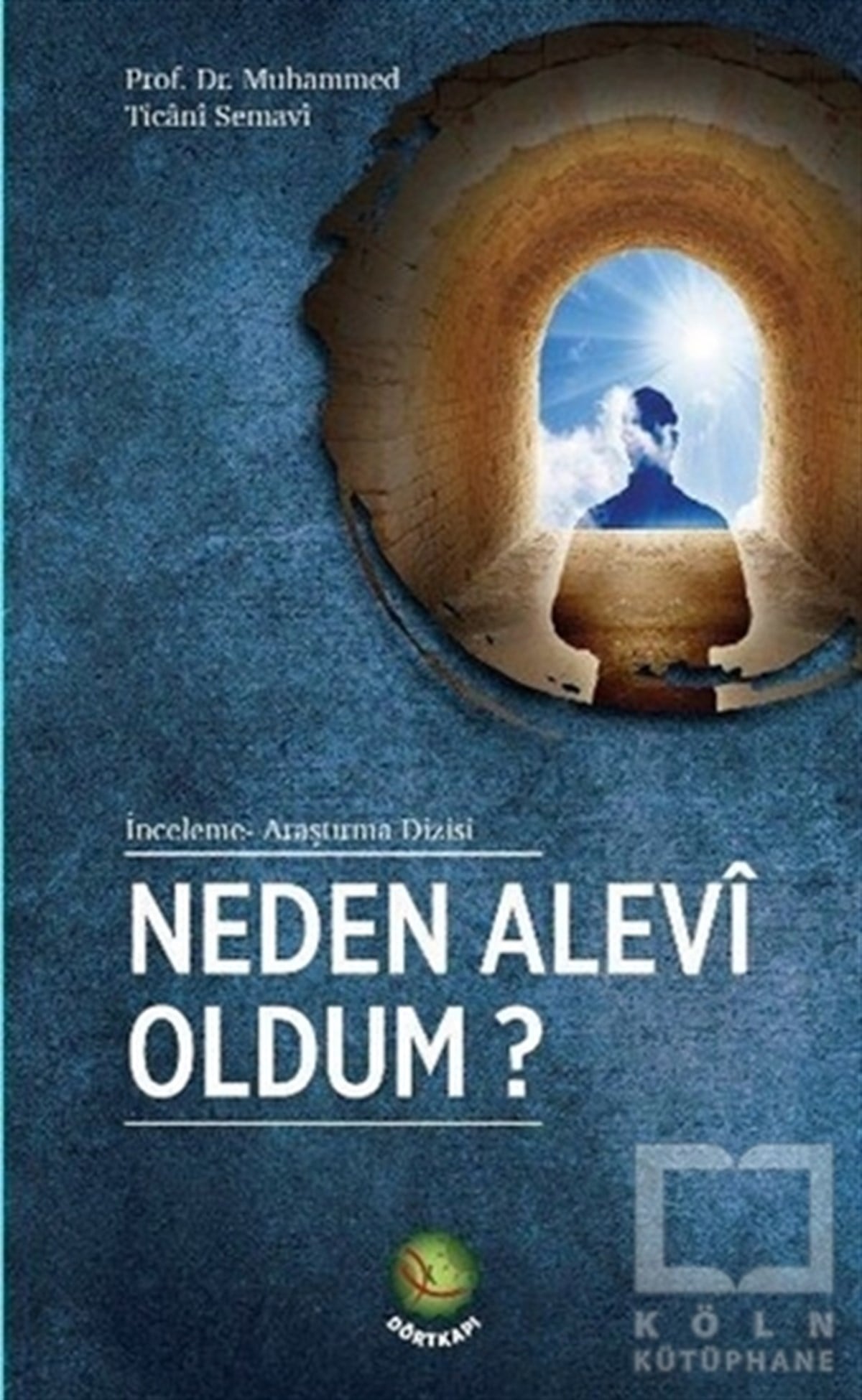 Muhammed Ticani SemaviAlevilik-BektaşilikNeden Alevi Oldum?