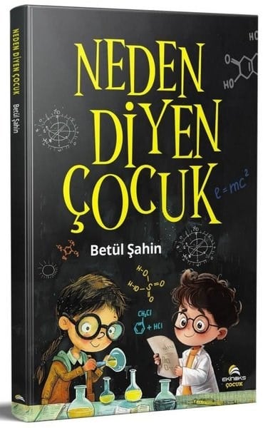 Betül ŞahinÇocuk Gençlik RomanlarıNeden Diyen Çocuk