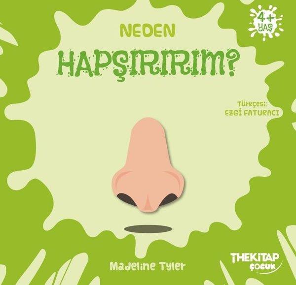 Madeline TylerEgitim Etkinlik KitaplariNeden Hapşırırım? Neden Serisi
