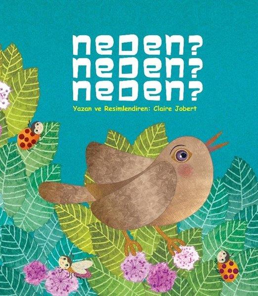 Claire JobertEgitim Etkinlik KitaplariNeden? Neden? Neden?