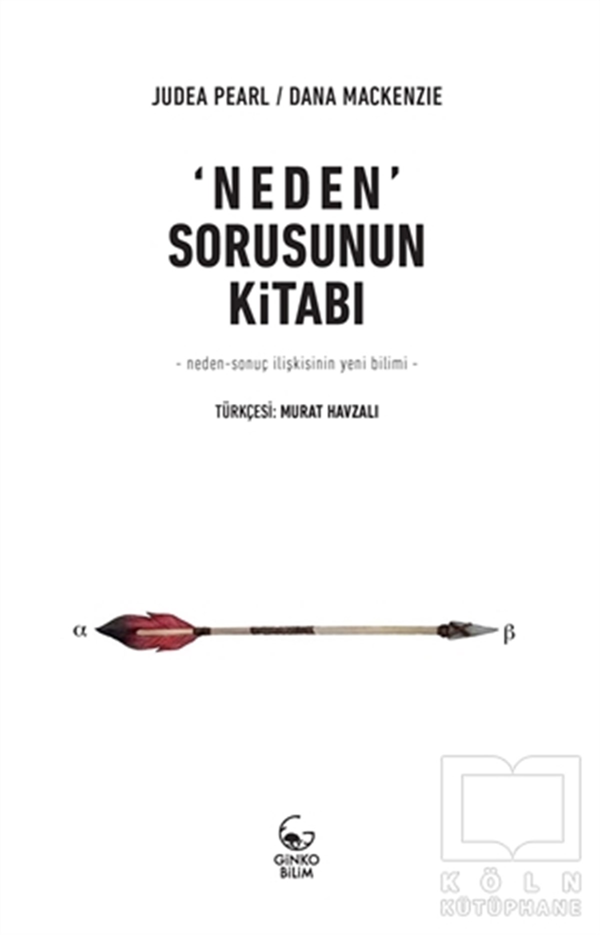 Dana MackenzieDiğerNeden Sorusunun Kitabı