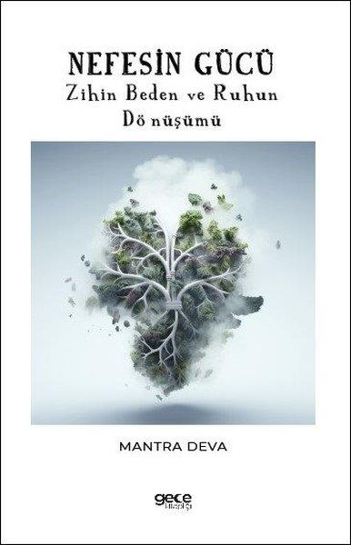 Mantra DevaYoga & Meditasyon KitaplarıNefesin Gücü - Zihin Beden ve Ruhun Dönüşümü
