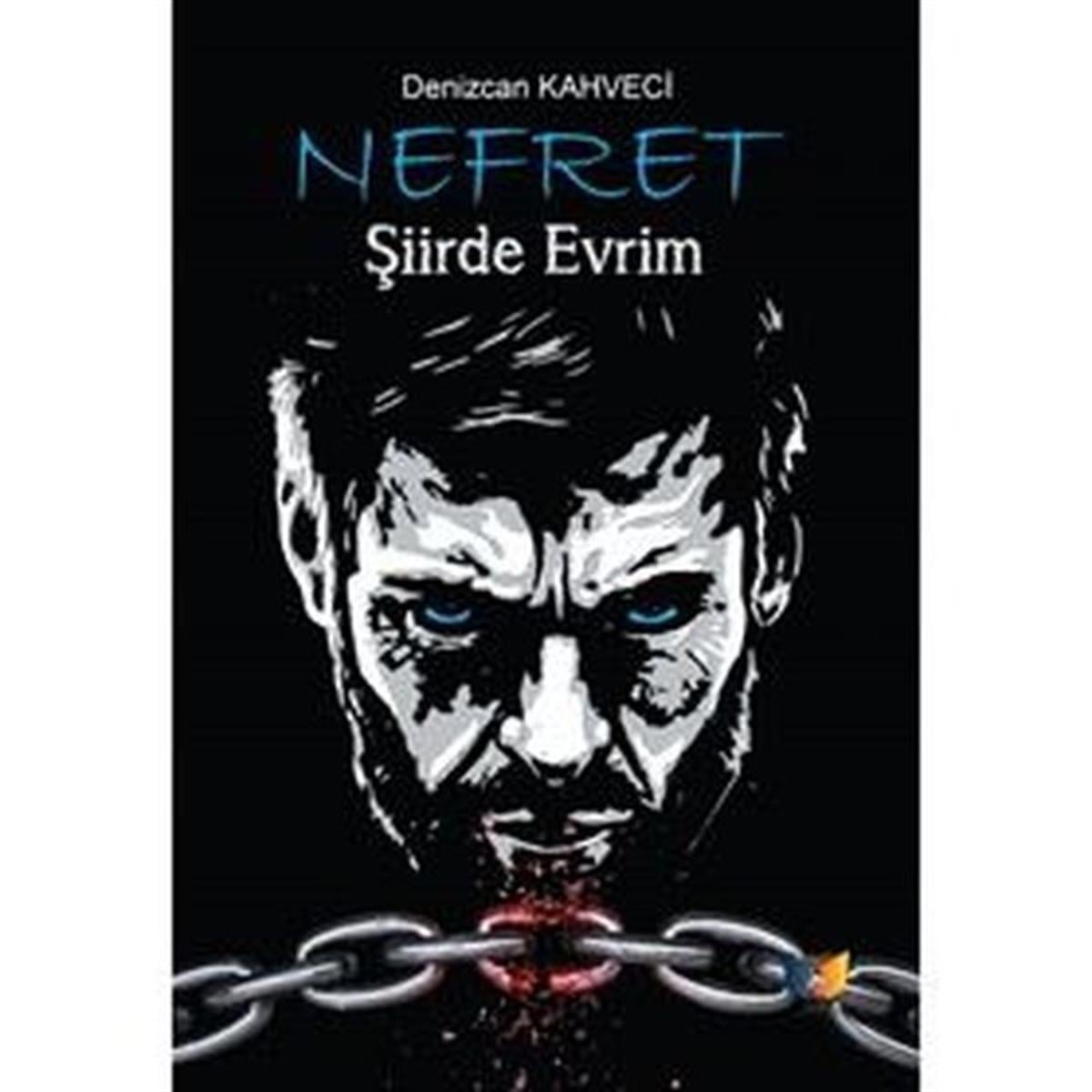 Denizcan KahveciTürk ŞiiriNefret-Şiirde Evrim