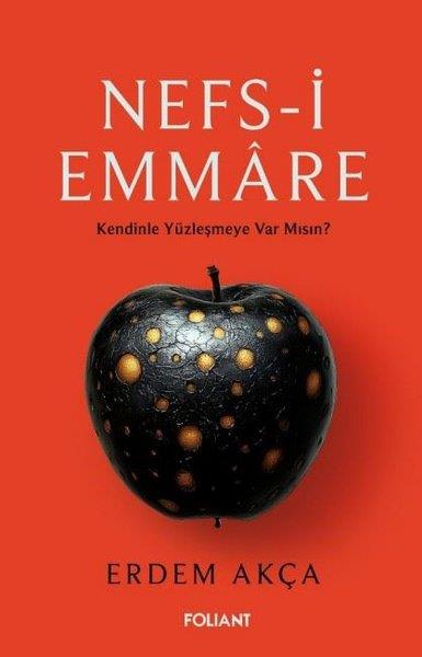 Erdem AkçaDinNefs-i Emmare - Kendinle Yüzleşmeye Var mısın?