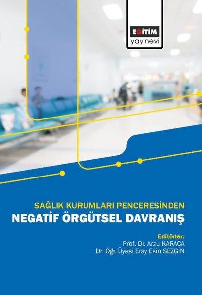 KolektifDigerNegatif Örgütsel Davranış - Sağlık Kurumları Penceresinden