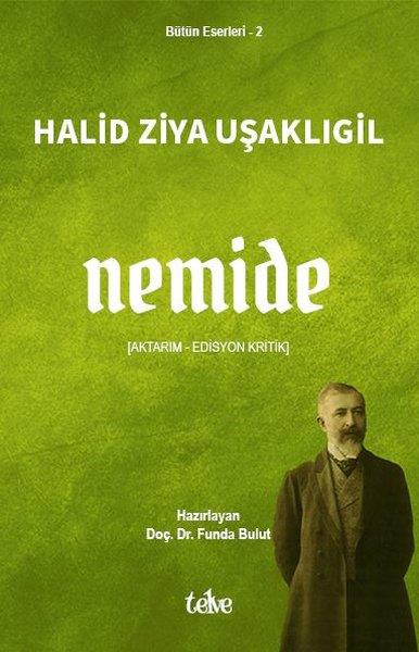 Halid Ziya UşaklıgilTürk KlasikleriNemide (Aktarım - Edisyon Kritik)