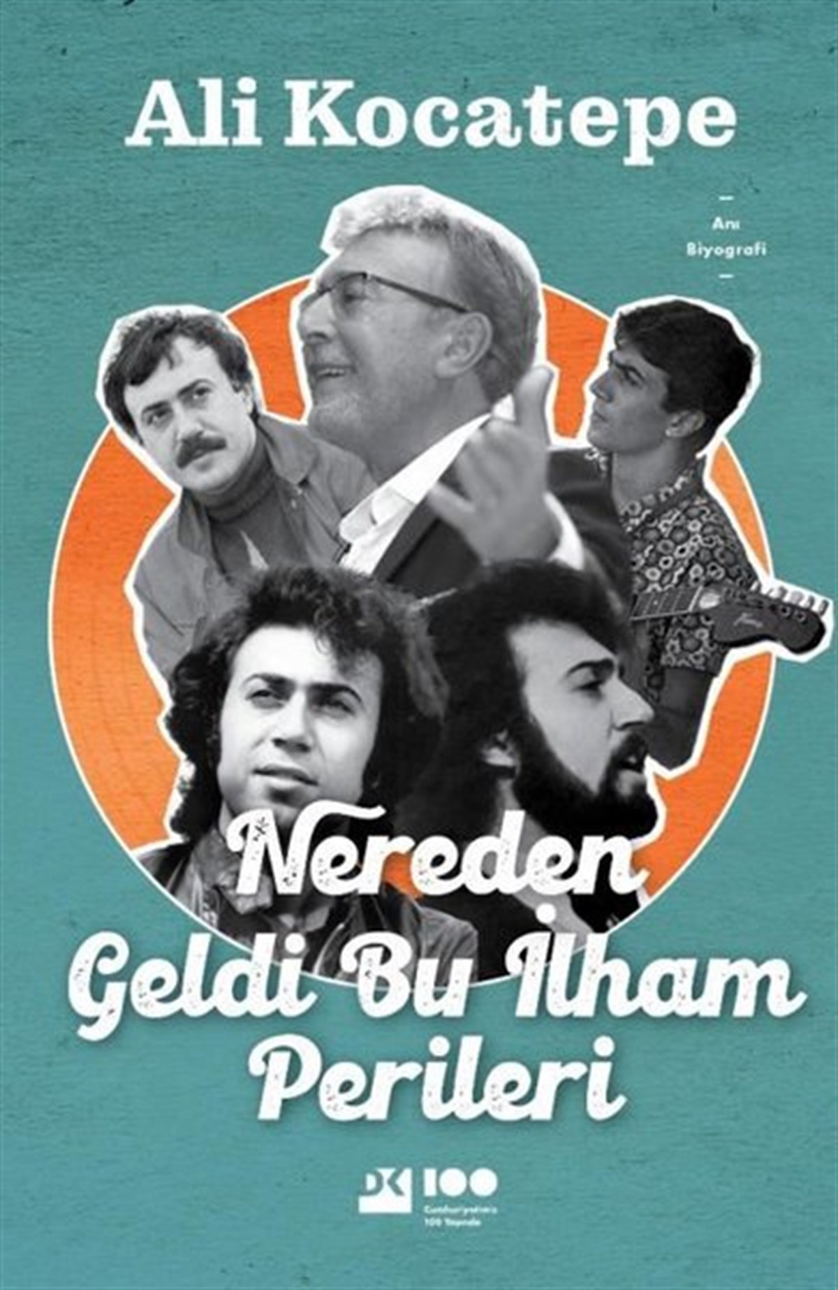 Ali KocatepeMemoiren & Brief & TagebuchNereden Geldi Bu İlham Perileri