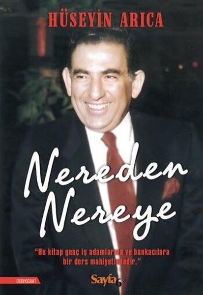 Hüseyin ArıcaTarihi Biyografi ve Otobiyografi KitaplarıNereden Nereye