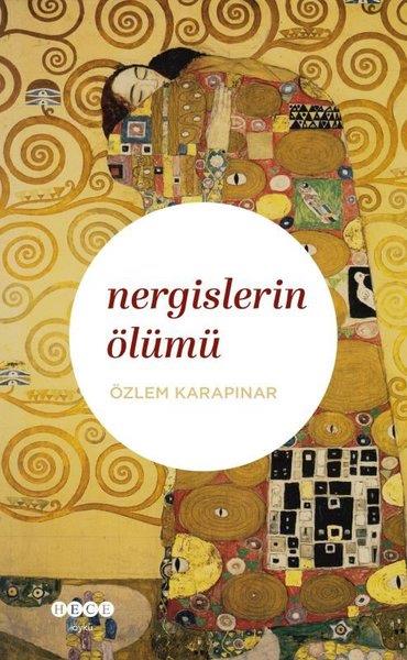 Özlem KarapınarTürk RomaniNergislerin Ölümü