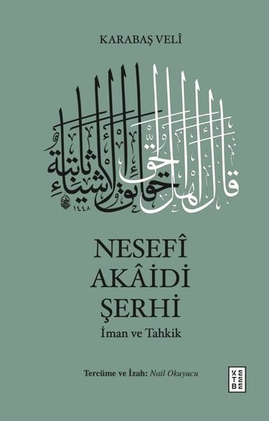 Karabaş VeliTasavvuf KitaplarıNesefi Akaidi Şerhi - İman ve Tahkik