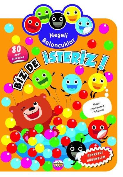 KolektifEgitim Etkinlik KitaplariNeşeli Baloncuklar - Biz de İsteriz! Renkleri Öğrenelim - 80 Adet Çıkartma